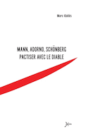 Mann, adorno, schonberg - pactiser avec le diable